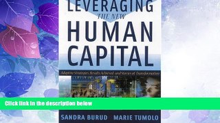 Big Deals  Leveraging the New Human Capital: Adaptive Strategies, Results Achieved, and Stories of