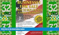 Big Deals  Businesses For Sale: How to Buy or Sell a Small Business - A Guide for Business Buyers,