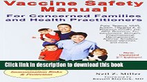 [Popular Books] Vaccine Safety Manual for Concerned Families and Health Practitioners, 2nd