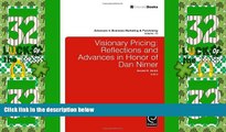 Big Deals  Visionary Pricing: Reflections and Advances in Honor of Dan Nimer (Advances in Business