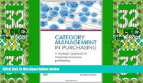 Big Deals  Category Management in Purchasing: A Strategic Approach to Maximize Business