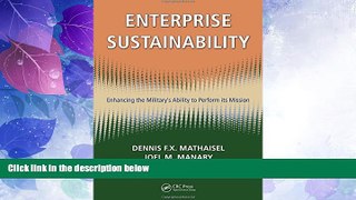Big Deals  Enterprise Sustainability: Enhancing the Military s Ability to Perform its Mission