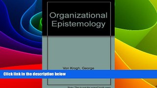 READ FREE FULL  Organizational Epistemology  READ Ebook Full Ebook Free