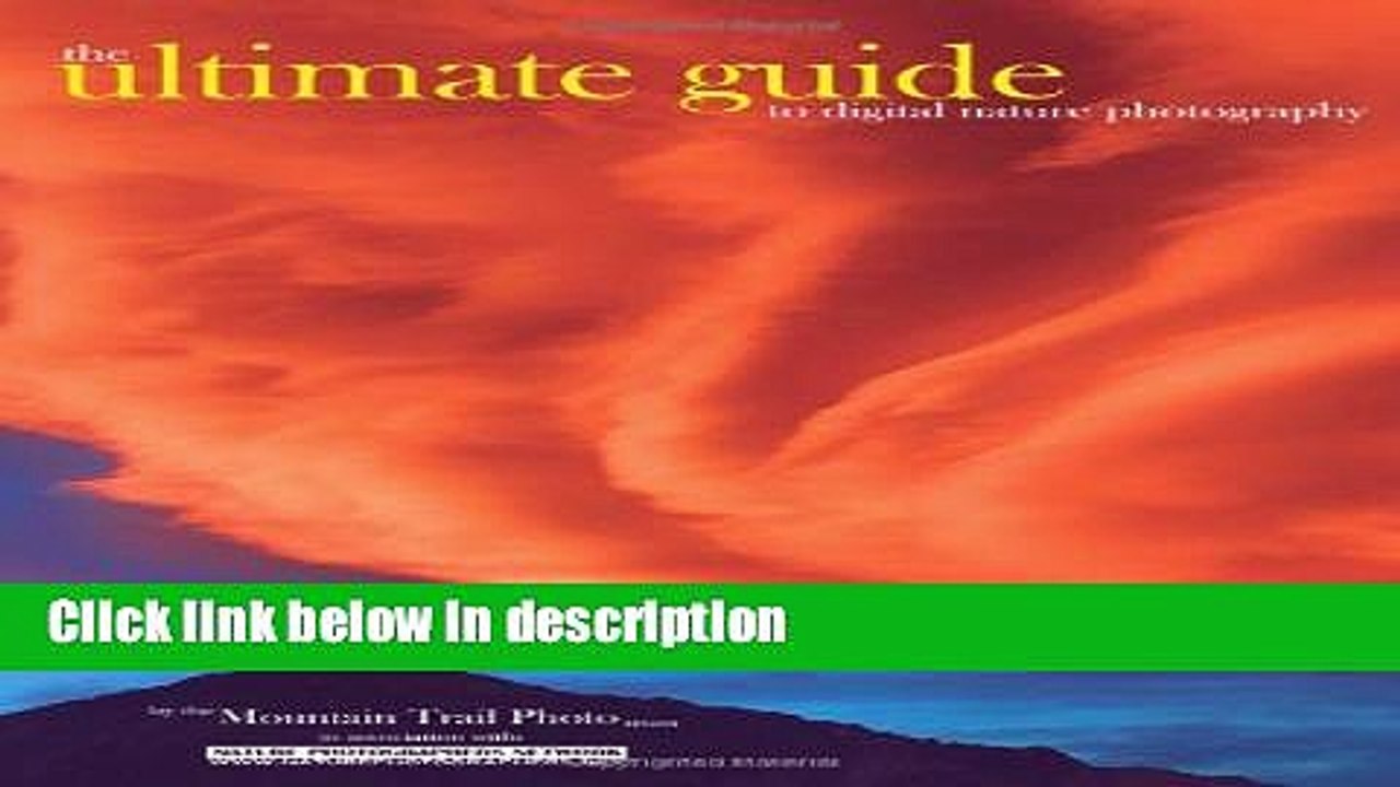 Download The Ultimate Guide to Digital Nature Photography Book Online