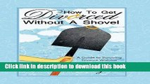 [PDF] How to Get Divorced without a Shovel: A Guide to Surviving Divorce Without Getting Buried