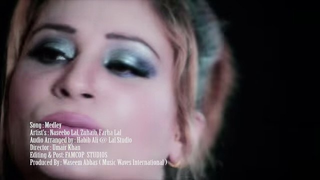 NASEEBO LAL MEDLEY FULL SONG WITH ZOHAIB ALI AND FARAH LAL 2016 - YouTube