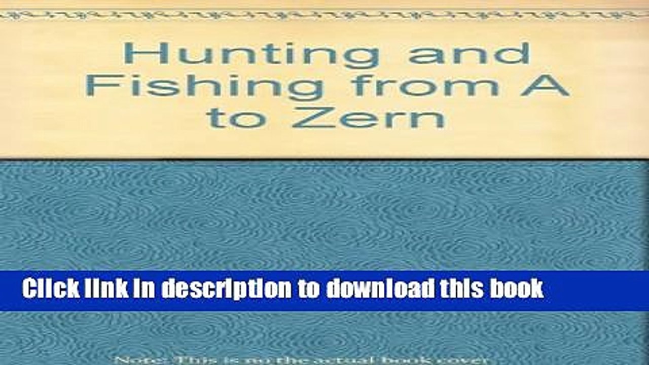 [PDF] Hunting and Fishing from A to ZErn Download Online