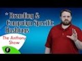 The Anthony Show - The Anthony Show - ★ About Branding & Campaign #Hashtags - #FreedomFamily