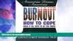 Big Deals  American Dream, American Burnout: How to cope when it all gets to be too much  Best