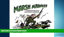 Online eBook Marsh Madness: A Lighthearted Look at the Wacky World of Waterfowling