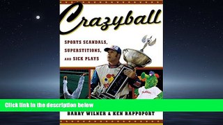 Pdf Online Crazyball: Sports Scandals, Superstitions, and Sick Plays