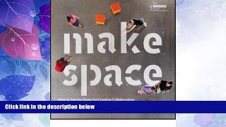 Big Deals  Make Space: How to Set the Stage for Creative Collaboration  Best Seller Books Best