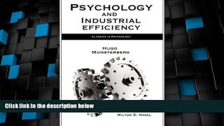 Big Deals  Psychology and Industrial Efficiency  Free Full Read Best Seller