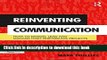 [Download] Reinventing Communication: How to Design, Lead and Manage High Performing Projects