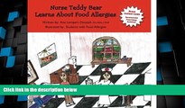 Must Have PDF  Nurse Teddy Bear Learns About Food Allergies: Learn about food allergies in a