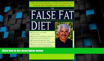 Big Deals  The False Fat Diet: The Revolutionary 21-Day Program for Losing the Weight You Think Is
