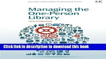 [Download] Managing the One-Person Library (Chandos Information Professional Series) Paperback Free