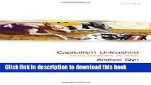 [Popular] Capitalism Unleashed: Finance, Globalization, and Welfare Hardcover Collection