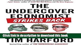 [Popular] The Undercover Economist Strikes Back: How to Run--or Ruin--an Economy Hardcover Free