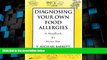 Big Deals  Diagnosing Your Own Food Allergies: A Handbook for Home Use  Best Seller Books Best