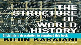 [Popular] The Structure of World History: From Modes of Production to Modes of Exchange Kindle Free