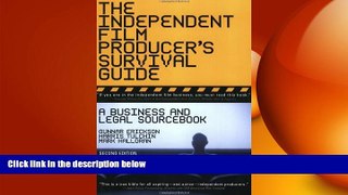 READ book  The Independent Film Producer s Survival Guide: A Business And Legal Sourcebook 2nd