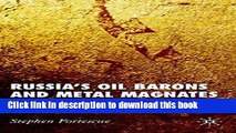 [Popular] Russia s Oil Barons and Metal Magnates: Oligarchs and the State in Transition Kindle