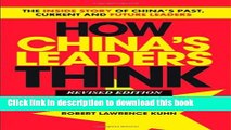 [Popular] How China s Leaders Think: The Inside Story of China s Past, Current and Future Leaders