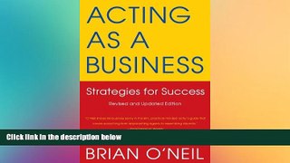 Free [PDF] Downlaod  Acting as a Business: Strategies for Success  FREE BOOOK ONLINE