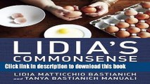 [Download] Lidia s Commonsense Italian Cooking: 150 Delicious and Simple Recipes Anyone Can Master