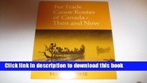 [Popular] Fur trade canoe routes of Canada: Then and now Kindle Collection