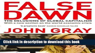 [Popular] False Dawn: The Delusions Of Global Capitalism Paperback Online