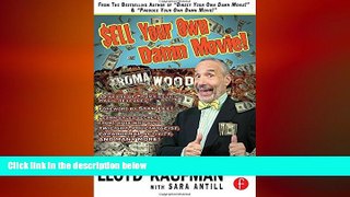 READ book  Sell Your Own Damn Movie!  FREE BOOOK ONLINE