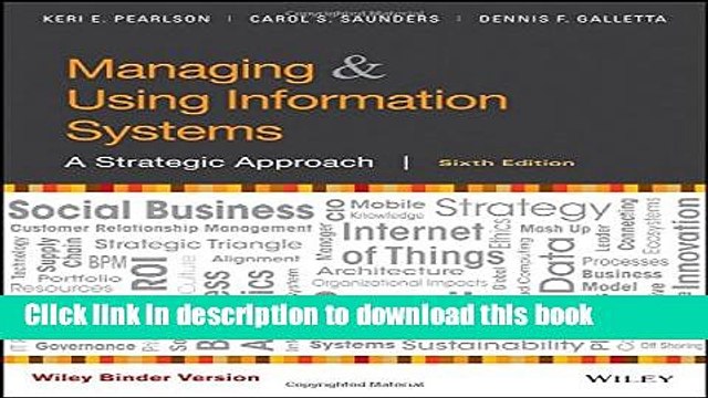 [Download] Managing and Using Information Systems, Binder Ready Version: A Strategic Approach