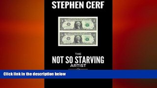 EBOOK ONLINE  The Not So Starving Artist: Money management and Investing for people in the Arts
