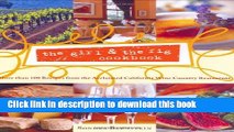 [Popular] the girl   the fig cookbook: More than 100 Recipes from the Acclaimed California Wine