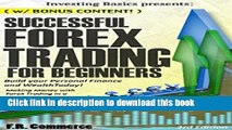 [Popular] Forex: Trading Successfully For Beginners (w/ BONUS CONTENT): Build your Personal