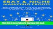 [Popular] EBAY   NICHE MARKETING PROFITS: Start Selling Your Way to a Profitable Online