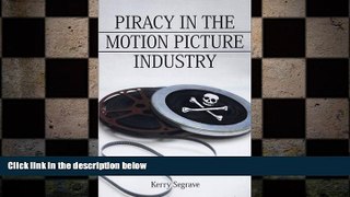 FREE PDF  Piracy in the Motion Picture Industry READ ONLINE