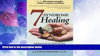 READ FREE FULL  7 Syndrome Healing: Supplements for the Mind and Body  READ Ebook Full Ebook Free