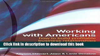 [Popular] Working With Americans: How to Build Profitable Business Relationships Kindle Free