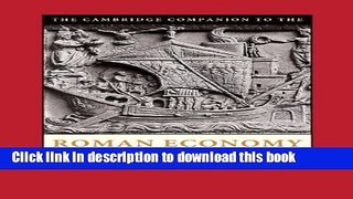 [Popular] The Cambridge Companion to the Roman Economy (Cambridge Companions to the Ancient World)