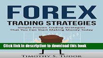 [Popular] Forex Trading: Forex Trading Strategies Simple Proven Trading Strategies - That you can