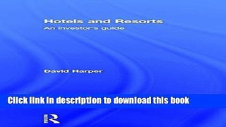 [Popular] Hotels and Resorts: An investor s guide Kindle Free