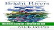[Popular Books] Bright Rivers: Celebrations of Rivers and Fly-fishing Free Online