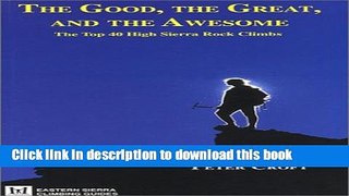 [PDF] The Good, the Great, and the Awesome: The Top 40 High Sierra Rock Climbs (Eastern Sierra