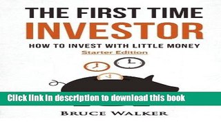 [Popular] The First Time Investor: How to Invest with Little Money Hardcover Free