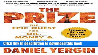 [Popular] The Prize: The Epic Quest for Oil, Money   Power Hardcover Free