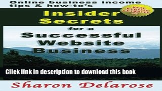[Download] Insider Secrets for a Successful Website Business: Online Business Income Tips and
