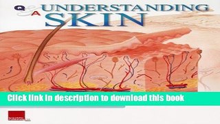 [Popular Books] Understanding Skin Anatomical Flip Chart (Easel Style 2500F) Full Online